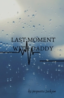 Last moment with daddy 9655789799 Book Cover