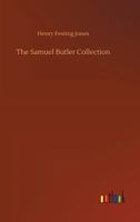 The Samuel Butler Collection at Saint John's College, Cambridge 3847239074 Book Cover