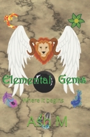 Elemental Gems 1520958838 Book Cover