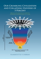 Our Crumbling Civilization and Collapsing Universe of 5 Percent 1644685116 Book Cover