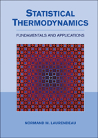 Statistical Thermodynamics: Fundamentals and Applications 0521154197 Book Cover