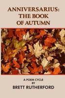 Anniversarius: The Book of Autumn: Deluxe Color Edition 0922558590 Book Cover