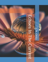 Echoes In The Current B0FJD3XH8K Book Cover