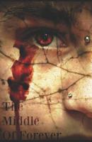The Middle of Forever 1077662807 Book Cover