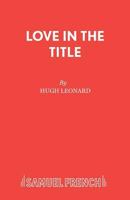 Love in the Title 0573018898 Book Cover