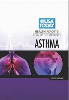 Asthma (Twenty-First Century Medical Library) 0761303642 Book Cover