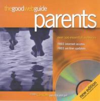 The Good Web Guide for Parents 1903282195 Book Cover