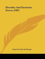 Heredity And Environic Forces 1120291755 Book Cover