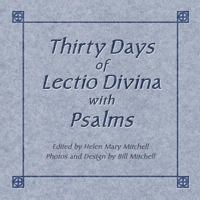 Thirty Days of Lectio Divina with Psalms 1497409683 Book Cover