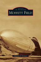 Moffett Field 1531617352 Book Cover