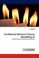 Conditional Moment Closure Modelling of: Turbulent Non-Premixed Sooting Flames 3844316779 Book Cover