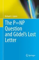 The P=NP Question and Gödel's Lost Letter 1441971548 Book Cover
