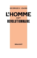 L'homme est révolutionnaire 2246780829 Book Cover