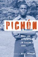 Pichon: Race and Revolution in Castro's Cuba: A Memoir 1556527675 Book Cover