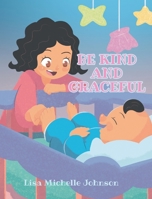 Be Kind and Graceful B0GH2KGFPC Book Cover