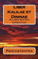 Liber Kalilae Et Dimnae: & Liber Septem Sapientium 1449563813 Book Cover