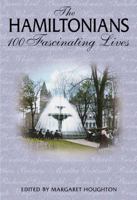 The Hamiltonians: 100 Fascinating Lives 1550288040 Book Cover