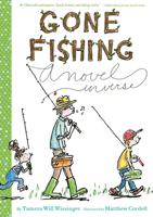 Gone Fishing: A novel in verse 0544439317 Book Cover