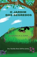 O Jardim DOS Segredos: Esperan�a e Cura 0578589869 Book Cover