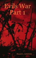 Evils War Part 1 1304305341 Book Cover