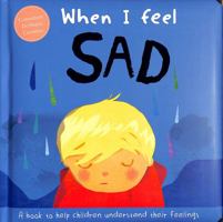 When I Feel Sad 1839031883 Book Cover