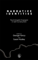 Narrative Identities: Psychologists Engaged In Self-construction 1843107791 Book Cover
