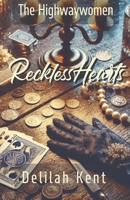 Reckless Hearts (The Highwaywomen) B0F44BS75F Book Cover