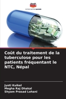 Coût du traitement de la tuberculose pour les patients fréquentant le NTC, Népal 6207340760 Book Cover