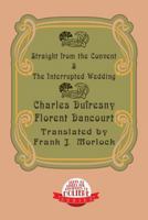 Straight from the Convent & the Interrupted Wedding: Two Plays 1479400971 Book Cover