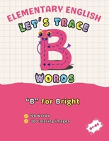 Let's Trace B Words (Let's Trace A to Z Words: 2,600 Words & 500 Images) 1069072214 Book Cover