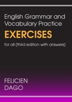 English Grammar and Vocabulary Practice Exercises For All: Third Edition with Answers 1835637787 Book Cover