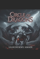 CIRCLE OF DRAGONS B0GKXN5GMH Book Cover