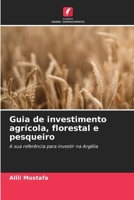 Guia de investimento agrícola, florestal e pesqueiro (Portuguese Edition) 620955105X Book Cover