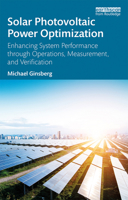 Solar Photovoltaic Power Optimization: Enhancing System Performance Through Operations, Measurement, and Verification 0815398670 Book Cover