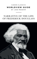 Worldview Guide for Frederick Douglass's Autobiography (Canon Classics Literature Series) 1947644319 Book Cover