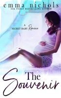 The Souvenir: A Secret Baby Romance 1659804876 Book Cover