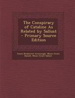 The Conspiracy of Cataline As Related by Sallust 1147231532 Book Cover