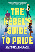 The Rebel's Guide to Pride 0593707214 Book Cover