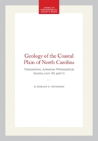 Geology of the Coastal Plain of North Carolina : Transactions, APS 1422377032 Book Cover