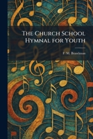 The Church School Hymnal for Youth 1025555473 Book Cover