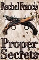 Proper Secrets 098583465X Book Cover