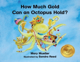 How Much Gold Can an Octopus Hold? B0CQ1CTTDK Book Cover