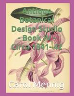 Antique Botanical Design Studio - Book IV - Circa 1842 1092197621 Book Cover