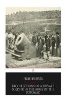 Recollections of a Private Soldier in the Army of the Potomac 0803297998 Book Cover