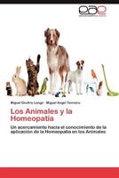 Los Animales y La Homeopatia 3846560588 Book Cover