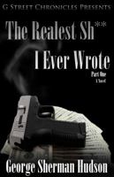 The Realest Sh** I Ever Wrote 0982892306 Book Cover