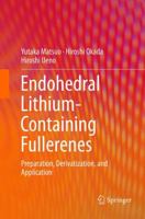 Endohedral Lithium-containing Fullerenes: Preparation, Derivatization, and Application 9811352909 Book Cover
