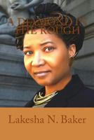 A Diamond in the Rough: My Life Journey 0996351604 Book Cover