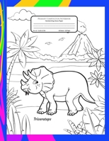 Primary Composition Notebook Handwriting Story Paper: K-2 Grades School Book | Dotted Mid-Line With Picture Space | Writing Practice Sheets | Bonus ... Color | Triceratops Dinosaur Cover to Colour 1695159616 Book Cover