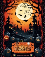 Scary Halloween - The Ultimate Coloring Book for Horror Lovers, Teens and Adults: Over 40 Spooky and Charming Designs. A Relaxing Halloween Coloring Journey B0CJYJDK88 Book Cover